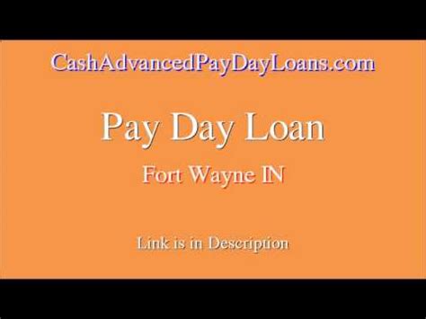 Payday Loans Fort Wayne Indiana Online